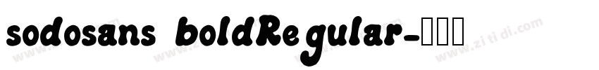 sodosans boldRegular字体转换 sodosans boldRegular字体转换